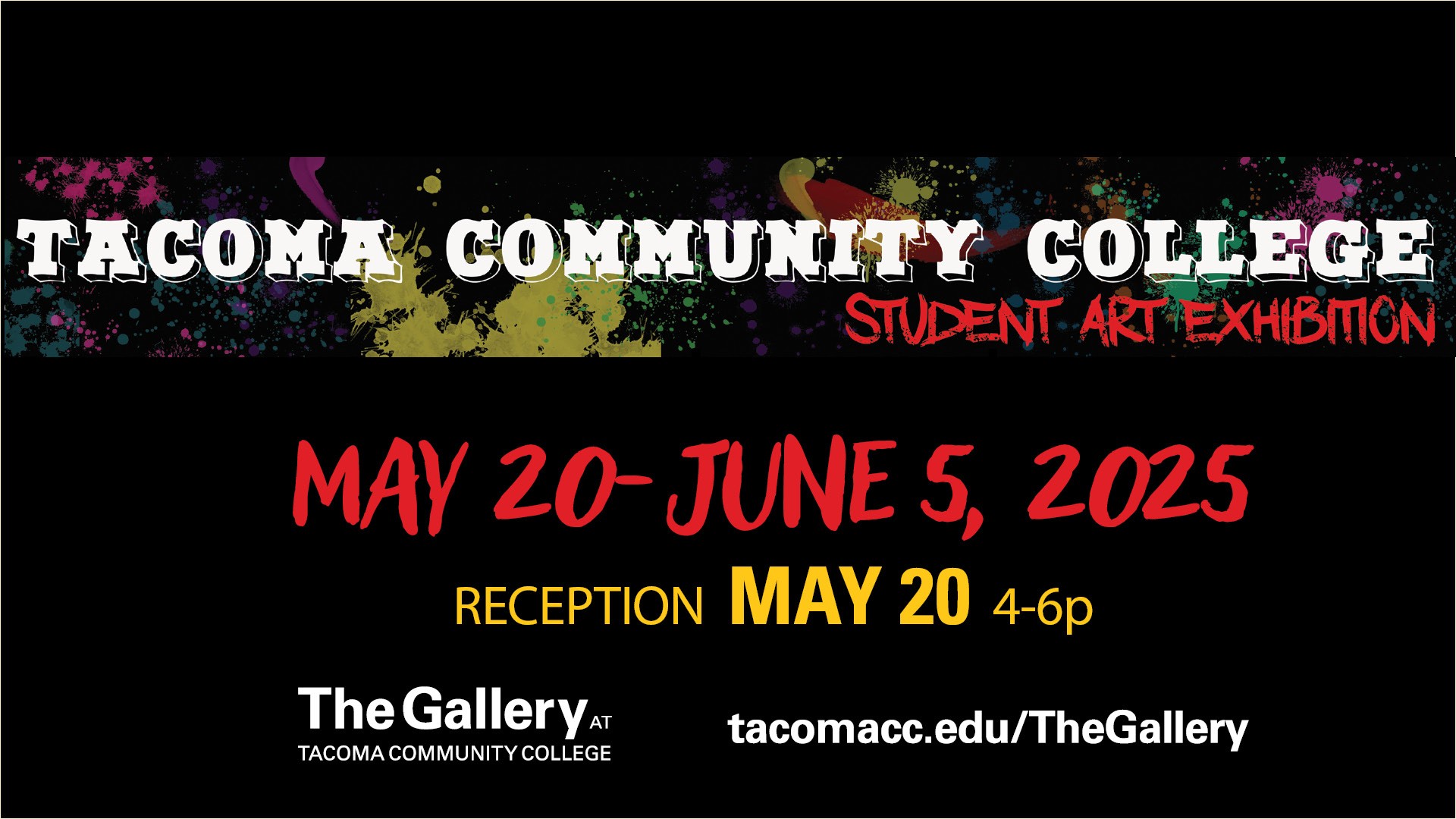 Flyer for Student Art Exhibition, May 20 - June 5, 2025. Exhibition reception 4-6 p.m. May 20. 