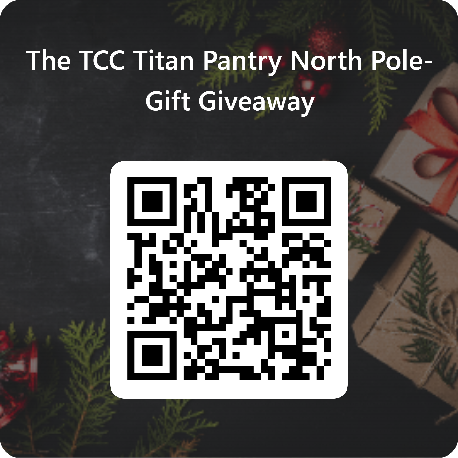 Flyer for the titan pantry north pole gift giveaway, Dec. 19, 11 a.m. - 4:30 p.m. in the food pantry. QR code to register. 