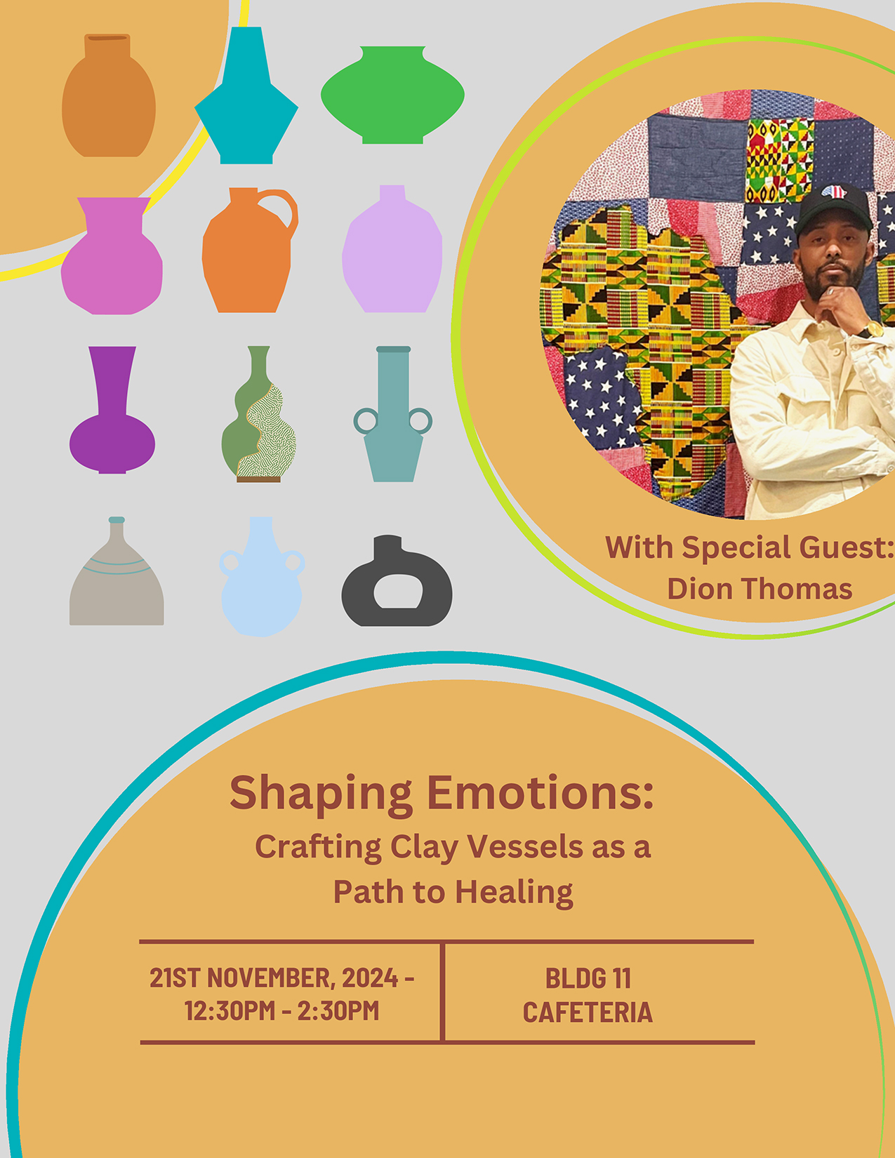 Flyer for Shaping Emotions: Crafting Clay Vessels as a Path to Healing, Nov. 21, 12:30 - 2:30 p.m., Bldg. 11 Student Center 